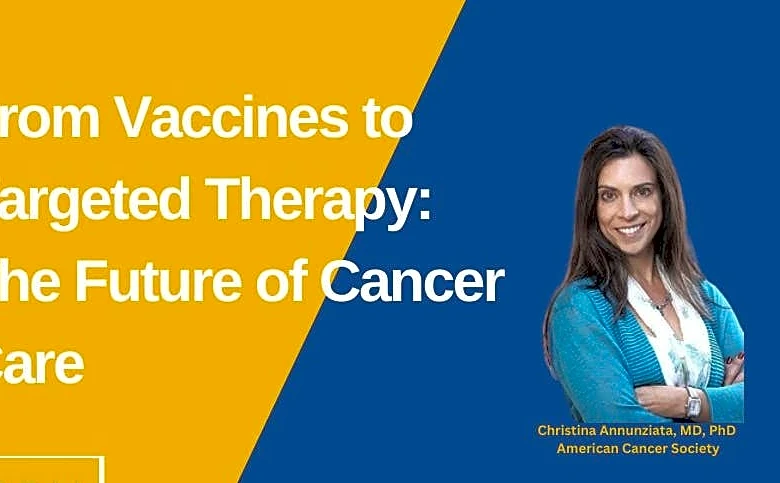 From Vaccines to Targeted Therapy: The Future of Cancer Care