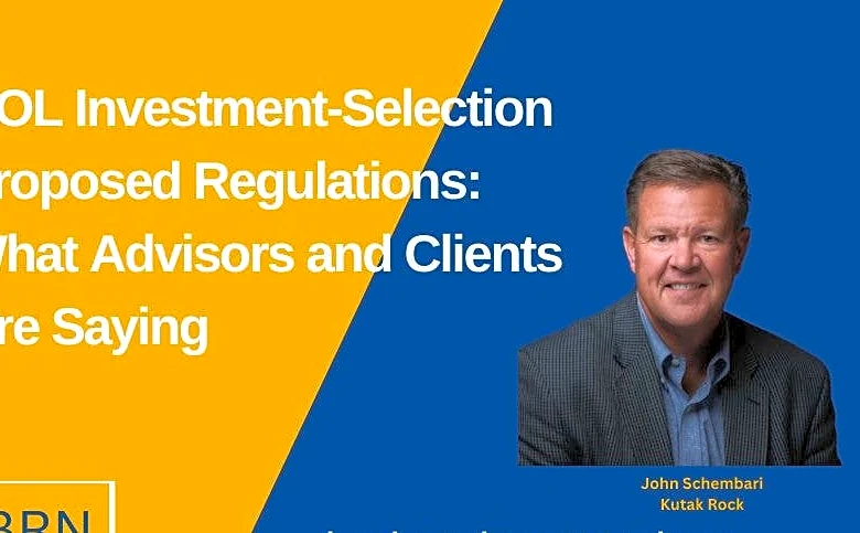 DOL Investment-Selection Proposed Regulations: What Advisors and Clients Are Saying