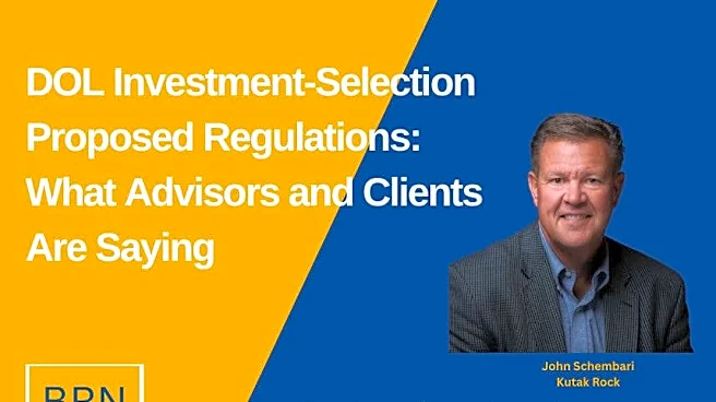 DOL Investment-Selection Proposed Regulations: What Advisors and Clients Are Saying