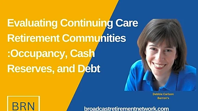 Evaluating Continuing Care Retirement Communities: Occupancy, Cash Reserves, and Debt