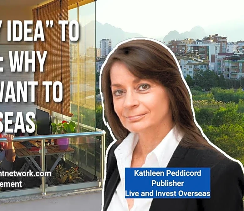 From “Crazy Idea” to Mainstream: Why Americans Want to Retire Overseas