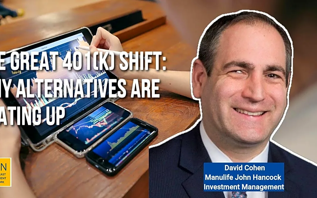 The Great 401(k) Shift: Why Alternatives are Heating Up