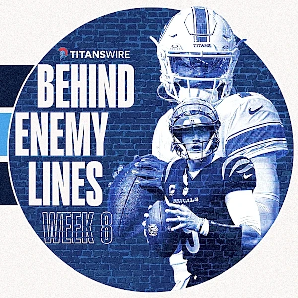 Tennessee Titans at Cincinnati Bengals: Behind Enemy Lines