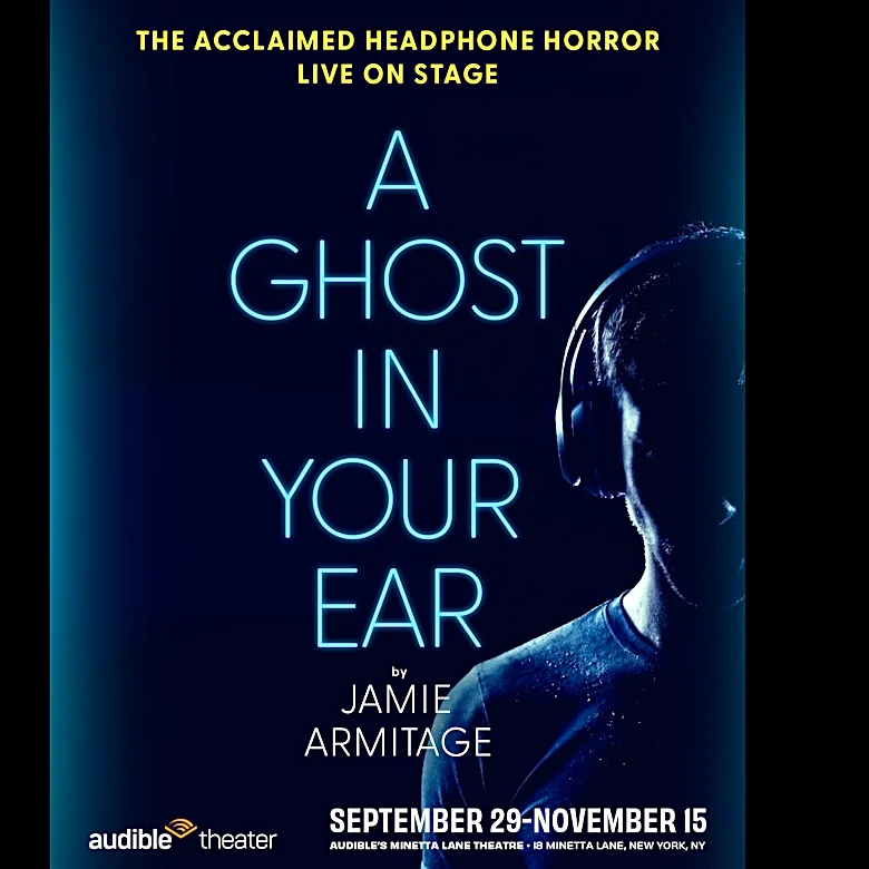 Immersive Horror Play ‘A Ghost in Your Ear’ Sets New York Premiere From Audible Theater