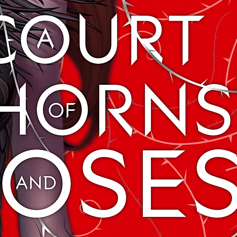 ‘A Court of Thorns and Roses’ Books 6 and 7 Titles and Covers Revealed by Fantasy Author Sarah J Maas
