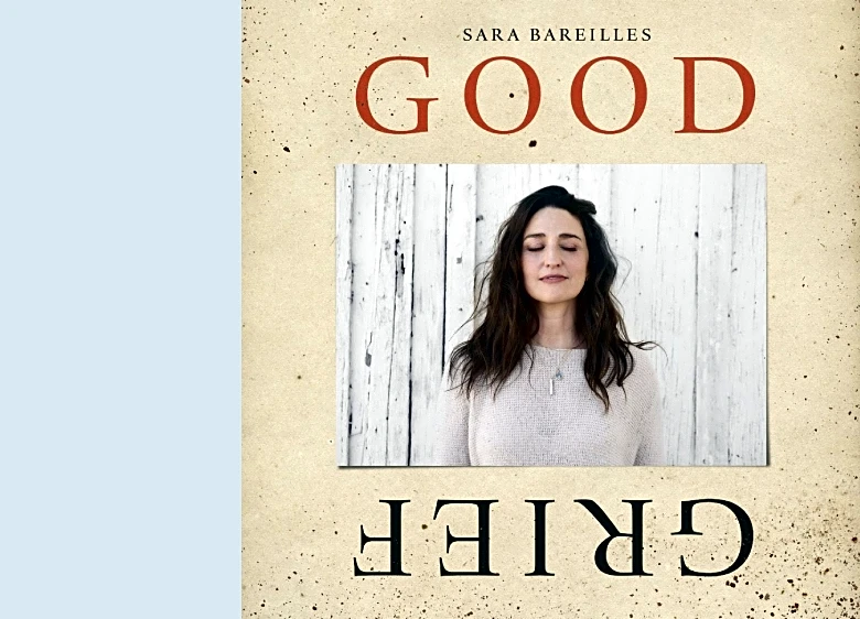 Sara Bareilles Sings About Loss — and It’s Our Gain — in the Beautifully Bittersweet ‘Good Grief’: Album Review