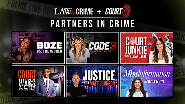 Law&Crime Launches ‘Partners in Crime’ Initiative, Six New Series With Court TV