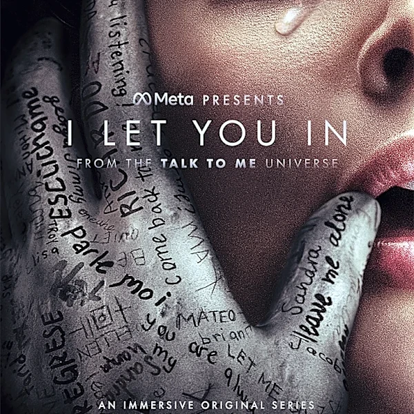 ‘Talk to Me’ Spinoff Titled ‘I Let You In’; Meta Debuts First Look at Immersive Horror Series (EXCLUSIVE)